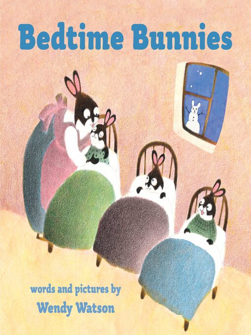Title details for Bedtime Bunnies by Wendy Watson - Available